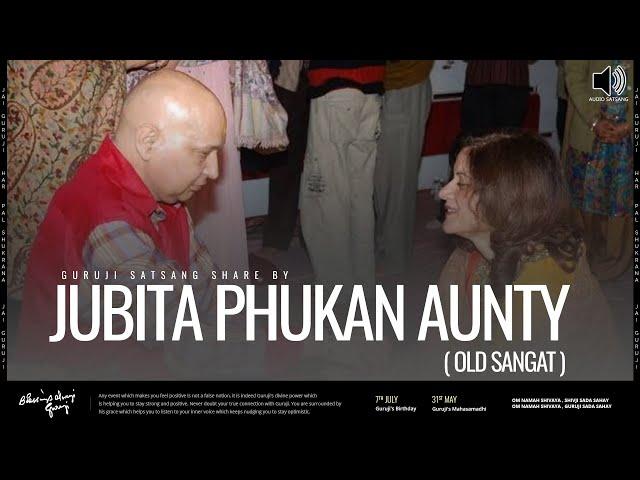 JUBITA PHUKAN AUNTY | Guruji Old Sangat | Experiences Share By Old Sangat | Guruji Satsang 