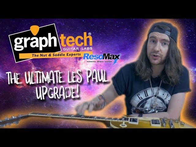 GRAPH TECH RESOMAX - The Ultimate Les Paul upgrade!