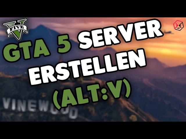 ALT:V Server einrichten | GTA 5 RP Server erstellen | ALT:V Server erstellen #1 | Deutsch German