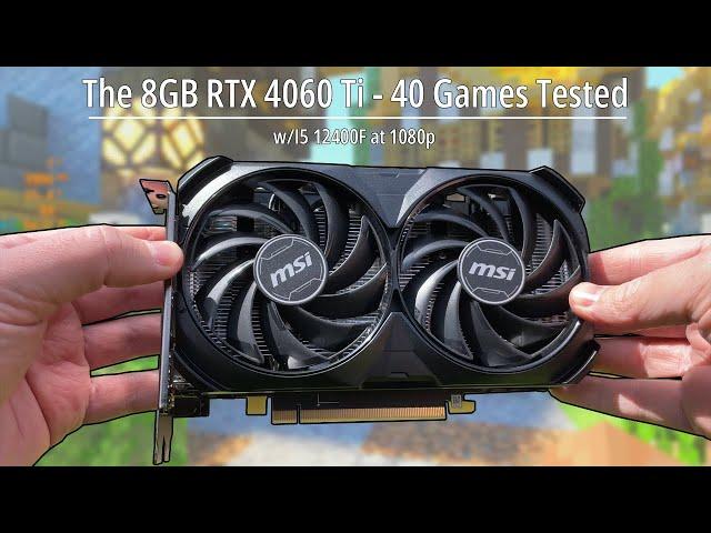 The RTX 4060 Ti - 40 Games Tested at 1080p