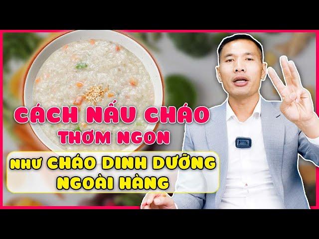 Hướng dẫn CÁCH NẤU CHÁO cho bé ĂN DẶM giúp BÉ ĂN NGON - KHÔNG BIẾNG ĂN| Dược sĩ Trương Minh Đạt