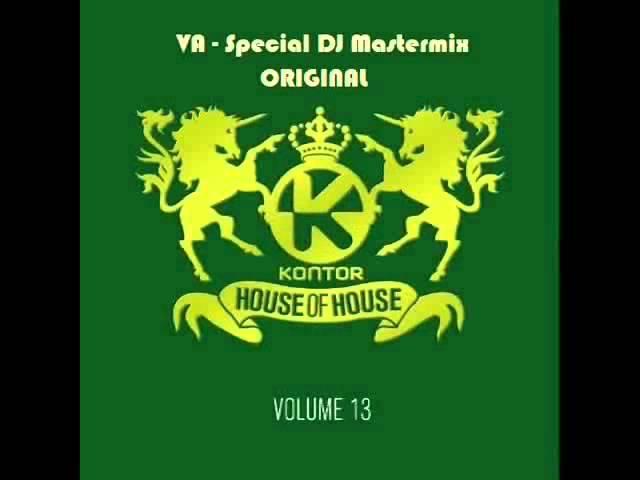 VA | Kontor House of House Vol.13 - Special DJ Mastermix [ORIGINAL] |HD|