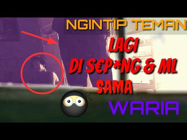 NGINTIP !! TEMEN LAGI ML SAMA WARIA #vlog_92