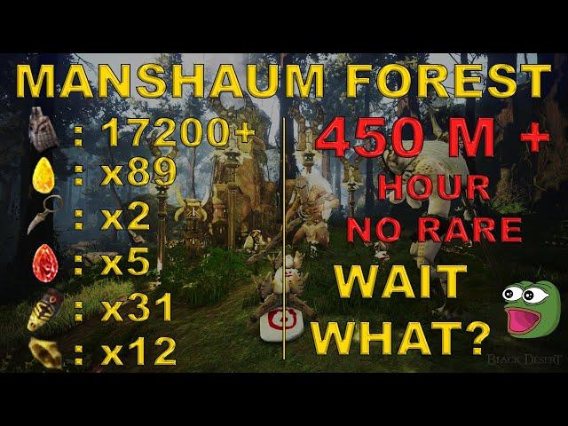 BDO - Manshaum Forest : 17200+ Trash/Hour, 89 Caphras, No Agris + Yellow