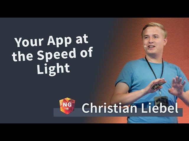 Angular Performance: Your App at the Speed of Light - Christian Liebel | NG-DE 2019