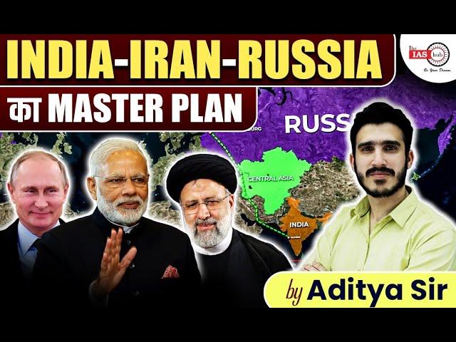 India Iran Russia Master Plan: Strategic Trade Corridor INSTC | By Aditya sir #theiashub