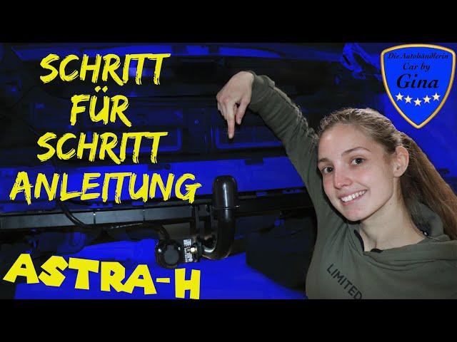 INSTALL TRAILER HITCH / RETROFIT OPEL ASTRA H  Hitch ASSEMBLY WITH E-SET  DIY TUTORIAL