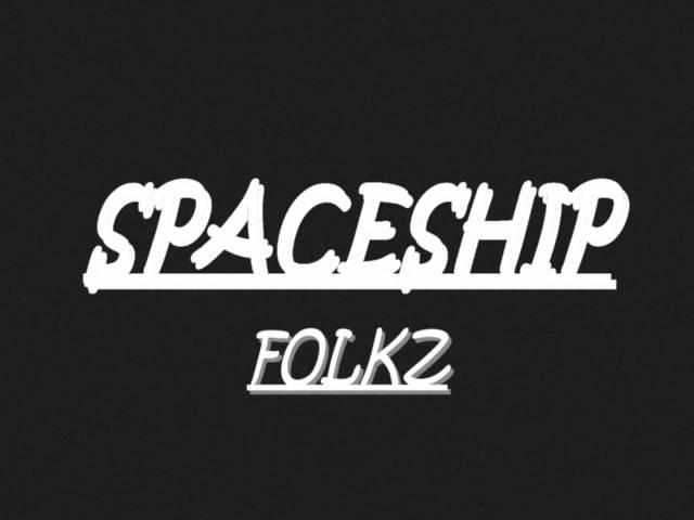 Folkz - Spaceship