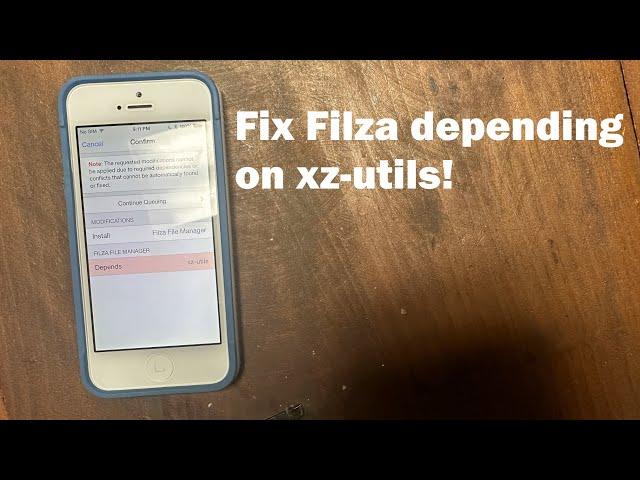 How to fix Filza depending on xz-utils when installing on iOS 7-10!