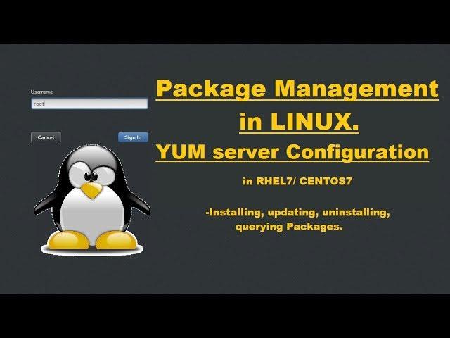 RPM Package Management in Redhat7 || Configuring YUM || Installing, updating, erasing Packages