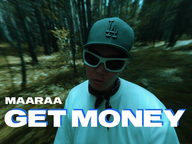 Maaraa - GET MONEY (OFFICIAL MUSIC VIDEO)