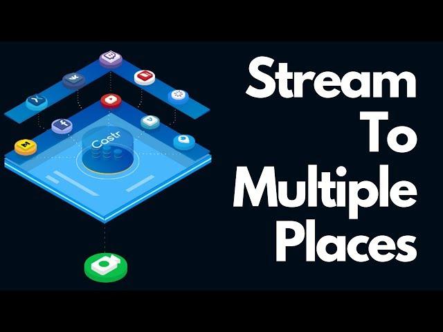 How To Live Stream to Multiple Platforms At The Same Time | Castr.io