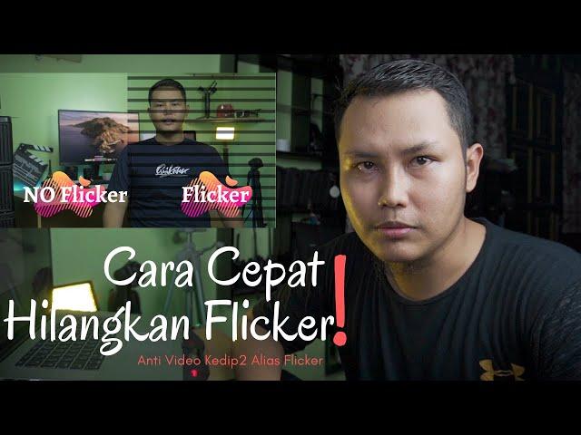 Cara menghilangkan flicker pada video, simple Cuma 1 menit