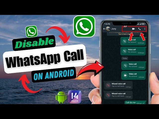 How To Turn Off WhatsApp Calls On Android | Disable WhatsApp Calls