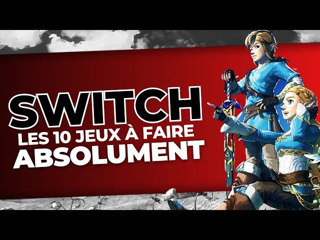 10 jeux Nintendo Switch à faire absolument !