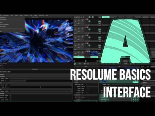 Resolume basics - Interface tutorial, all you need to start