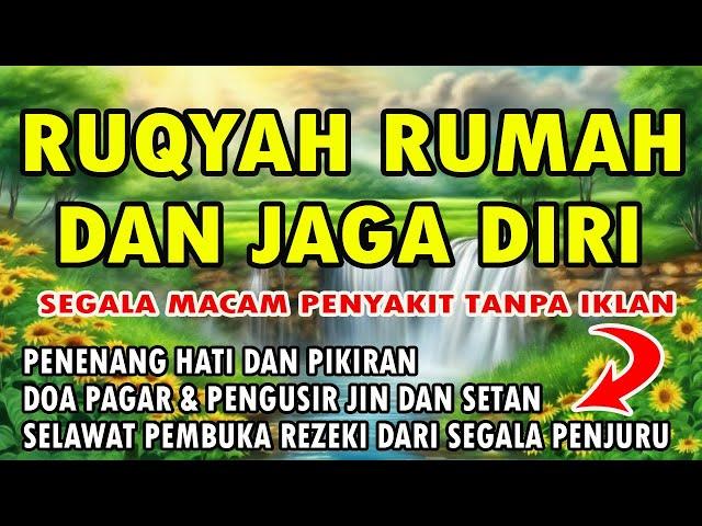 RUQYAH RUMAH DAN JAGA DIRI