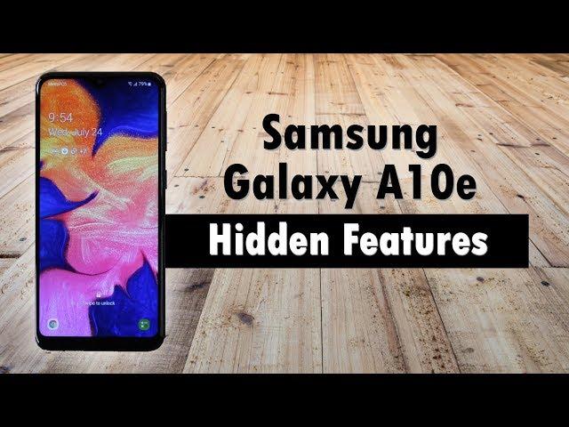 Hidden Features of the Samsung Galaxy A10e You Don't Know About