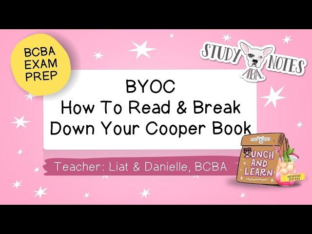 BCBA Exam Prep: BYOC How To Read & Break Down Your Cooper Book