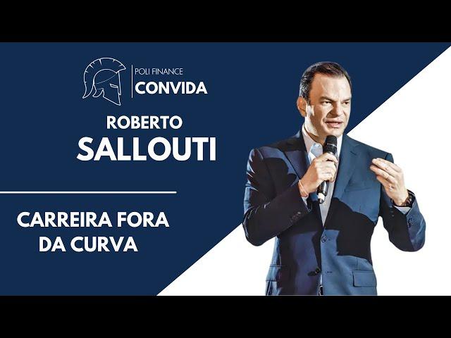 Poli Finance Convida: Roberto Sallouti - Carreira fora da curva