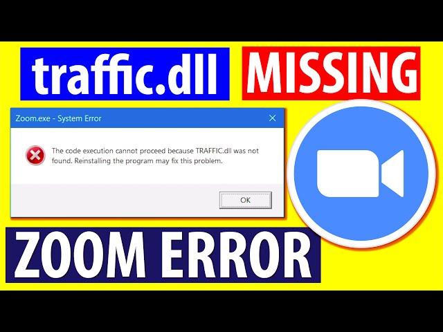 Traffic.dll Missing Zoom | The Code execution cannot proceed because traffic.dll was not found zoom