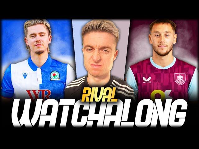 Blackburn Rovers 0-1 Burnley LIVE Watchalong! | Championship Derby Drama & Instant Match Reaction!