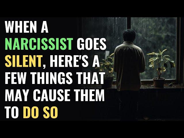 When A Narcissist Goes Silent, Here's A Few Things That May Cause Them To do So | NPD | Narcissism