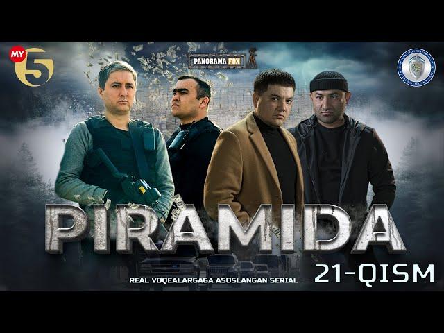 "Piramida" 21-Qism (Milliy serial) "Пирамида" 21-Қисм (Mиллий сериал)