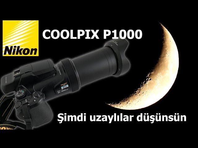 Nikon P1000 ile Ay’a ZOOM | Şimdi uzaylılar düşünsün..