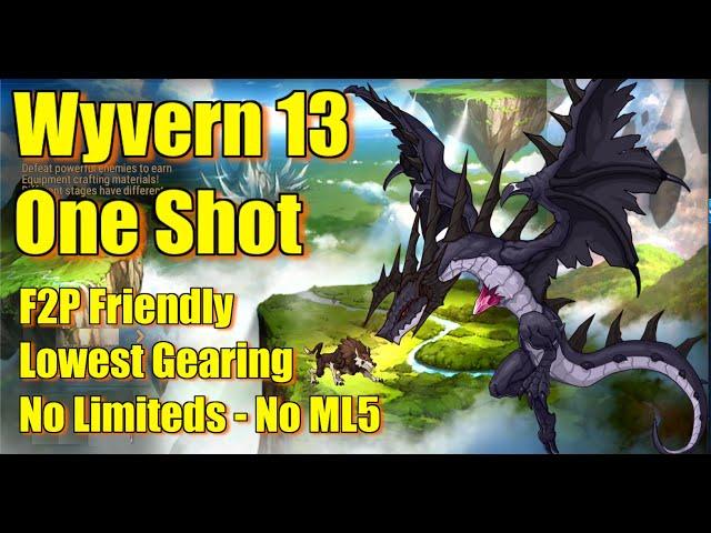 Lowest Gear F2P Wyvern 13 One-Shot Team Full Auto, No Limited, No ML5 (Epic Seven W13 Oneshot)
