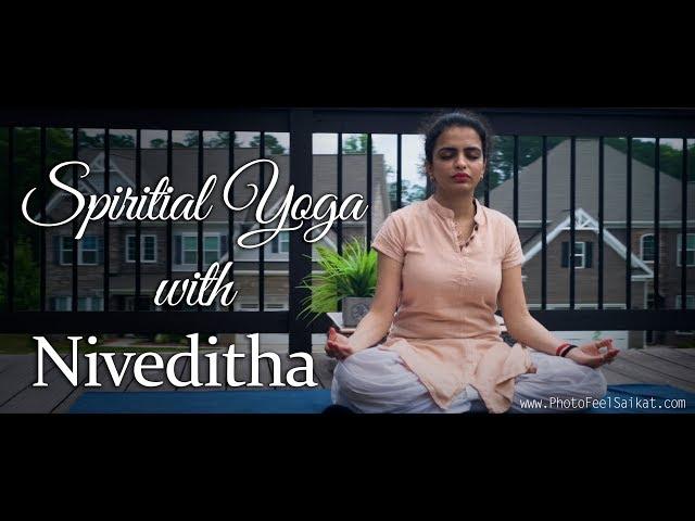 Discover Yourself Through Spiritual Yoga with Niveditha | Yoga Guru | Yoga Instructor | Charlotte