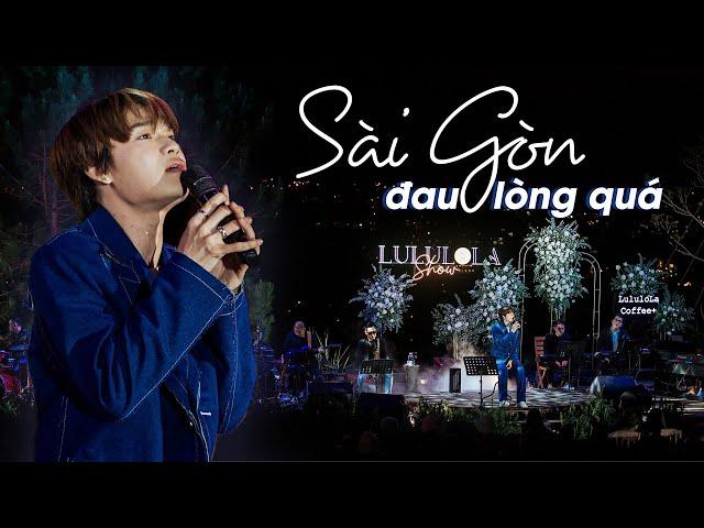 Sài Gòn Đau Lòng Quá - Quang Trung | Live at Lululola