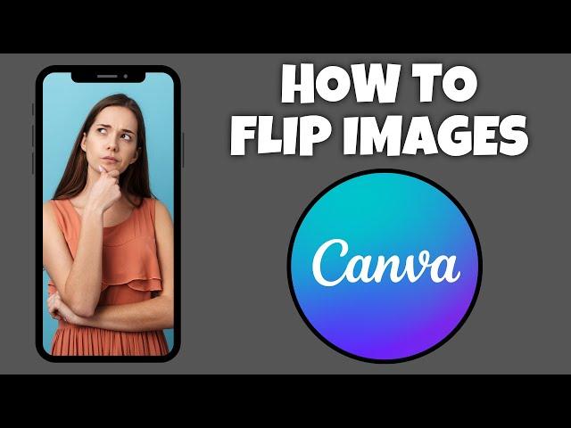 How To Flip Images In Canva Mobile App | Canva Tutorial