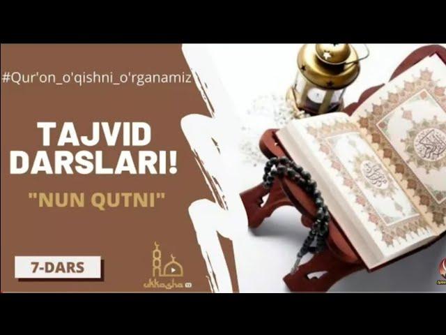 Quron O'qishni O'rganamiz / Tajvid Darslari 7-Dars /