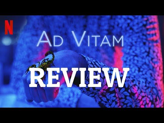 "AD VITAM" | REVIEW + ANALYSIS