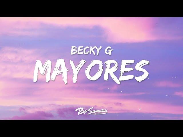 Becky G, Bad Bunny - Mayores  (Letra)  | 1 Hour Best Songs Lyrics 