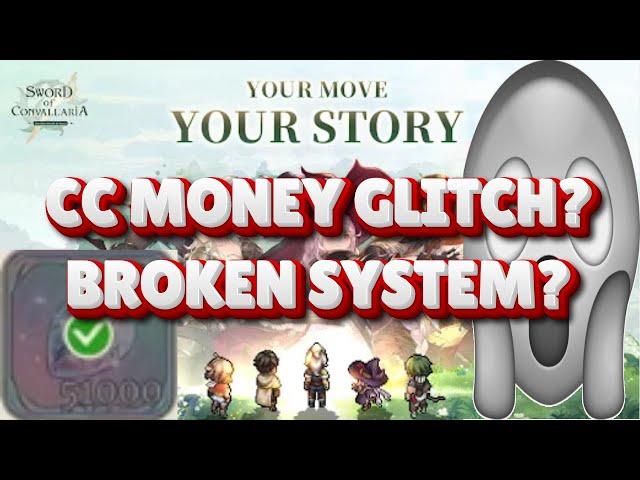 CC MONEY GLITCH? BROKEN SYSTEM [Sword of Convallaria]