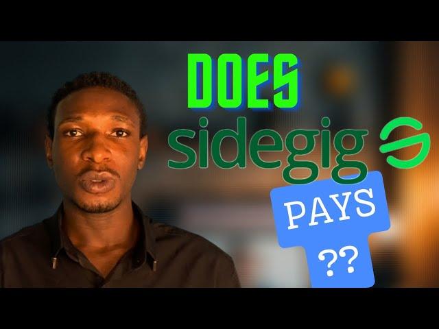 Sidegig Payment proof: Does sidegig really pays? How long does it take?