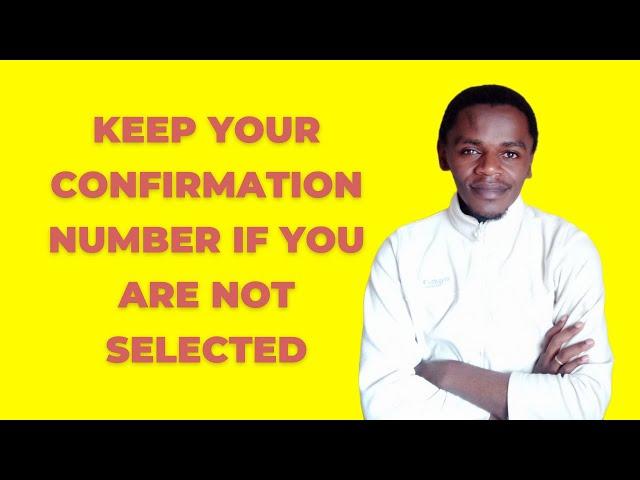 Why You Should Keep The Confirmation Number If You Are Not Selected