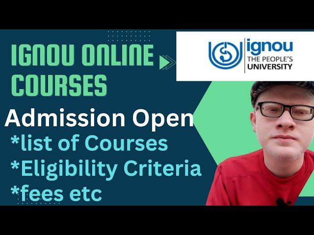 IGNOU Online Courses Admission Open Complete Details| IGNOU Online Courses