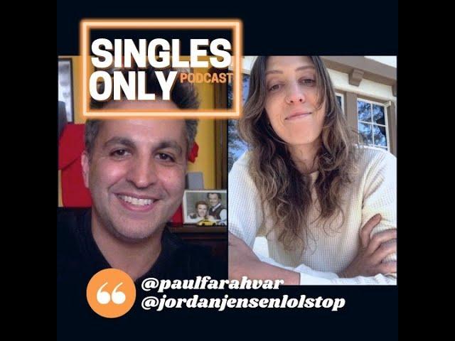 Comedian Jordan Jensen  on SINGLES ONLY Podcast (Episode 314)