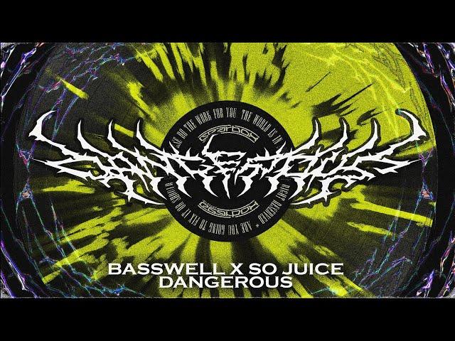 Basswell & So Juice - Dangerous (Official Video)