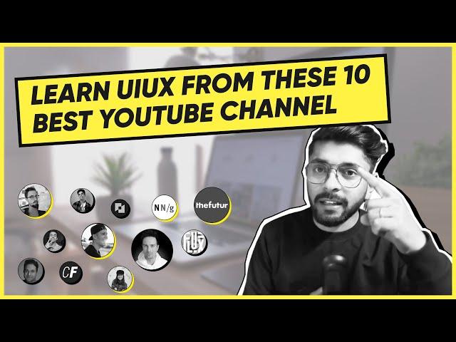 The Best YouTube Channels for UI/UX and Product Designers: A Top 10 List