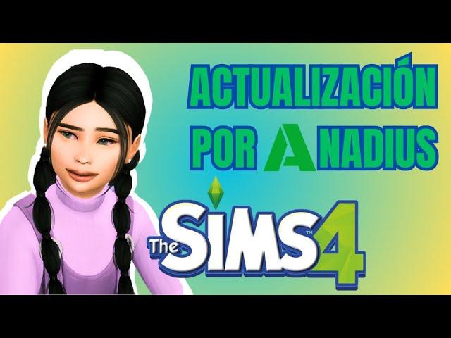 THE SIMS 4: ¿Cómo Actualizar el Juego por Anadius? [ACTUALIZADO, DICIEMBRE] [2024]