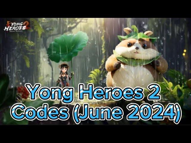 YONG HEROES 2 CODES | JUNE 2024 | CÓDIGOS YONG HEROES 2 | YONG HEROES 2 GIFT CODES | REDEEM CODES