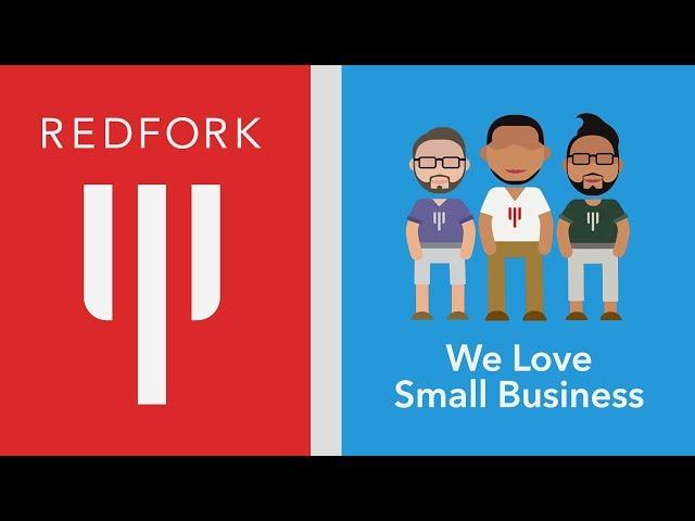 We Love Small Business - RedFork Marketing