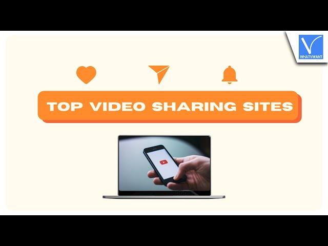4 Best and useful Video Sharing Sites