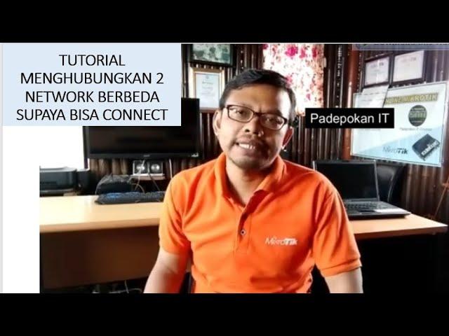 Tips Cara  Menghubungkan 2 Network yang Berbeda (Akses Server dan Client dijaringan yang Berbeda)