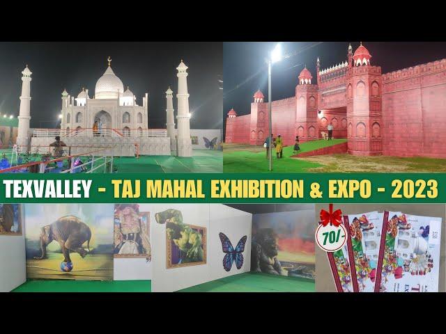 TAJMAHAL EXHIBITION - 2023  IN  TEXVALLEY | டெக்ஸ்வேலி-யில் தாஜ்மஹால் கண்காட்சி | EXHIBITION PART -1