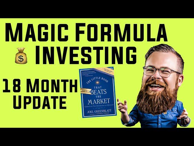 Magic Formula Investing | Joel Greenblatt | Seth's Little Book 18 Month Update